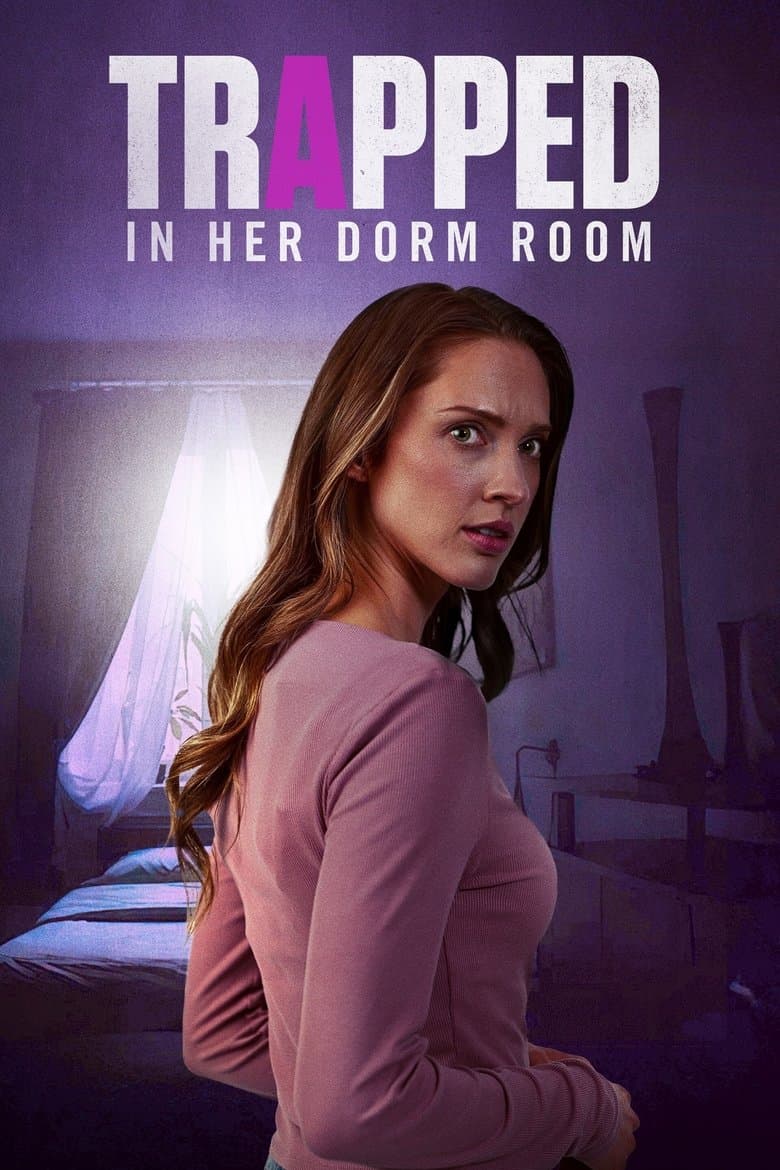Poster for Trapped in Her Dorm Room (2025)